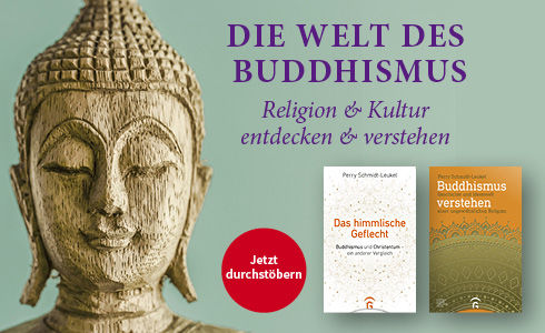 Die Welt des Buddhismus. Religion & Kultur