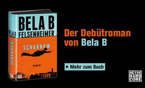 Bela B: Scharnow (Heyne Hardcore) - jetzt reinlesen