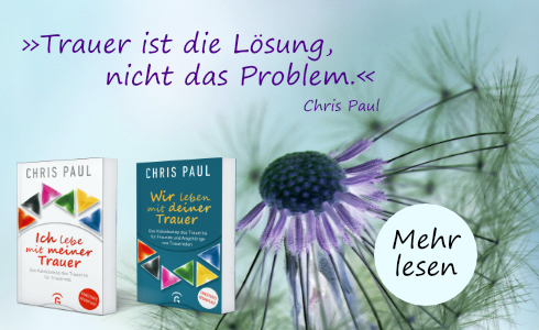 Chris Paul: Das Trauerkaleidoskop: Ich lebe mit meiner Trauer / Wir leben mit deiner Trauer