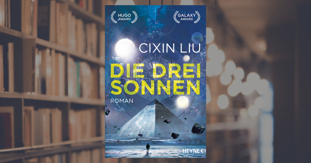 Cixin Liu: Die drei Sonnen - Paperback - Heyne Verlag