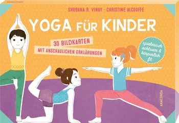 Yoga für Kinder. 30 Bildkarten mit anschaulichen Erklärungen von Shobana R. Vinay