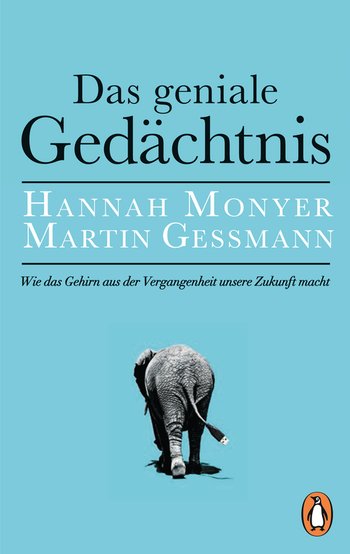 Das geniale Gedächtnis von Hannah Monyer, Martin Gessmann