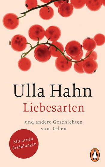 Liebesarten von Ulla Hahn