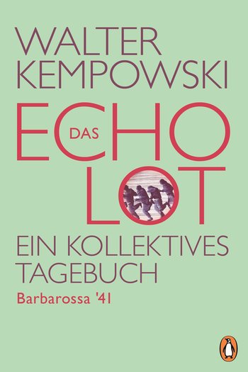 Das Echolot - Barbarossa '41 von Walter Kempowski