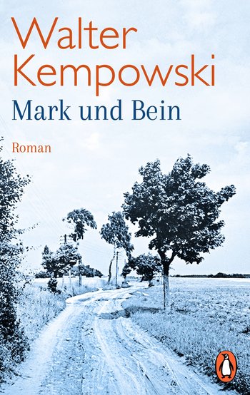 Mark und Bein von Walter Kempowski