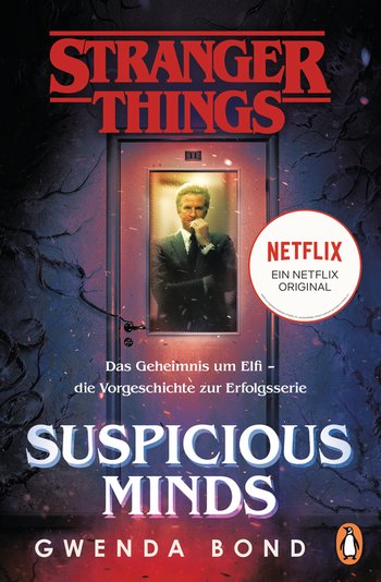 Stranger Things: Suspicious Minds - DIE OFFIZIELLE DEUTSCHE AUSGABE – ein NETFLIX-Original von Gwenda Bond