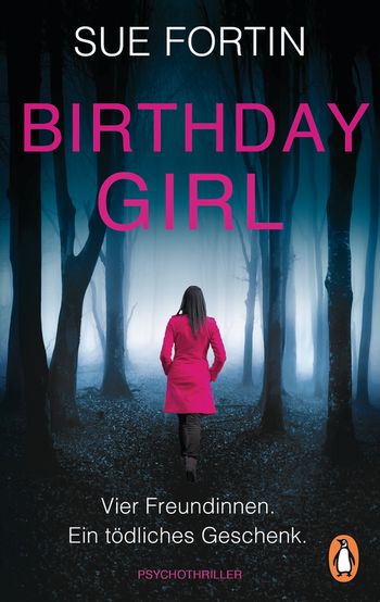 Birthday Girl - Vier Freundinnen. Ein tödliches Geschenk. von Sue Fortin