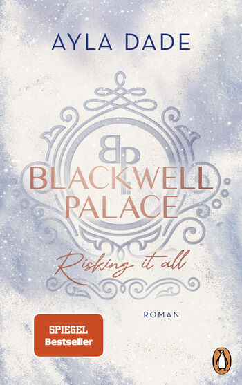 Blackwell Palace. Risking it all von Ayla Dade