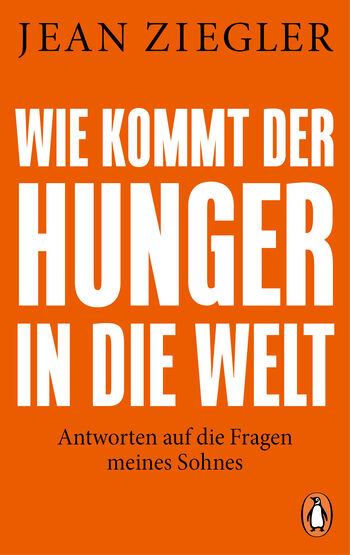 Wie kommt der Hunger in die Welt? von Jean Ziegler