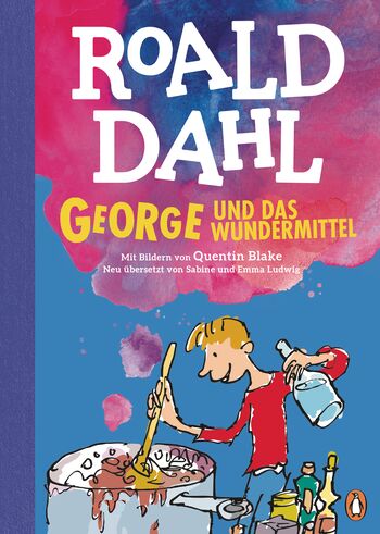 George und das Wundermittel von Roald Dahl