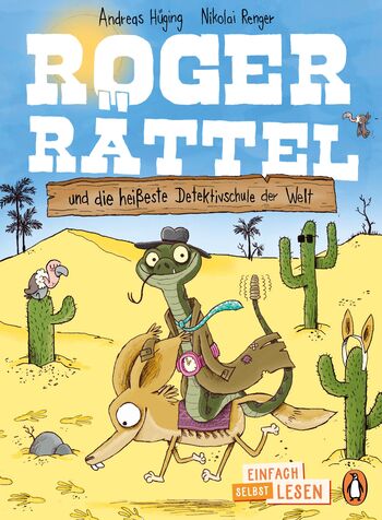 Penguin JUNIOR – Einfach selbst lesen: Roger Rättel und die heißeste Detektivschule der Welt von Andreas Hüging
