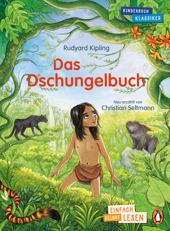 Penguin JUNIOR – Einfach selbst lesen: Kinderbuchklassiker - Das Dschungelbuch von Rudyard Kipling, Christian Seltmann