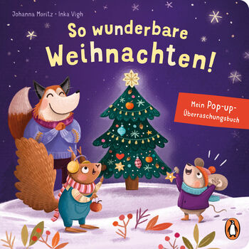 So wunderbare Weihnachten! – Mein Pop-up-Überraschungsbuch von Johanna Moritz