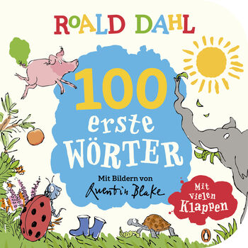 Roald Dahl – 100 erste Wörter von Roald Dahl