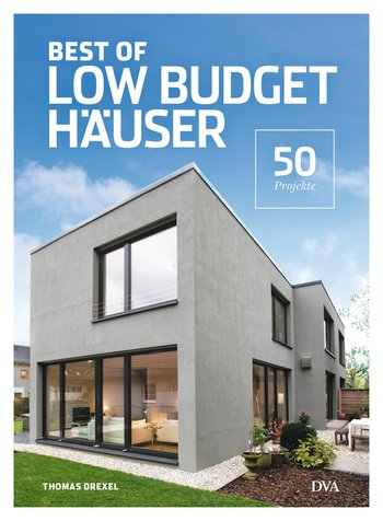 Best of Low Budget Häuser von Thomas Drexel