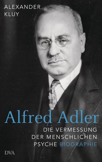 Alfred Adler von Alexander Kluy