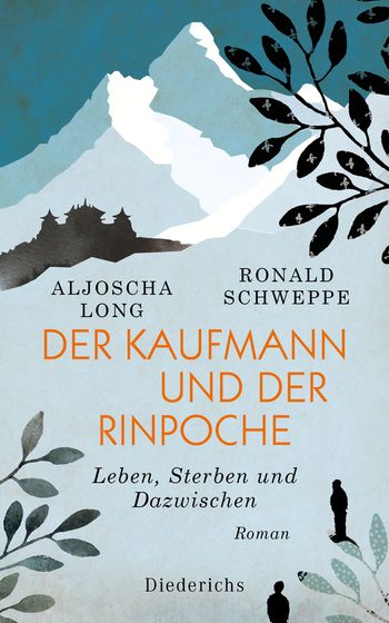 Der Kaufmann und der Rinpoche von Aljoscha Long, Ronald Schweppe