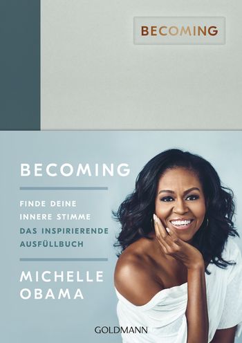 BECOMING: Finde deine innere Stimme von Michelle Obama