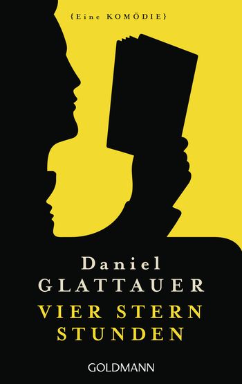 Vier Stern Stunden von Daniel Glattauer