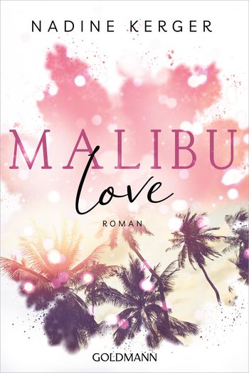 Malibu Love von Nadine Kerger