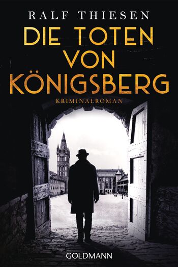 Die Toten von Königsberg von Ralf Thiesen