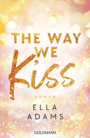 The Way We Kiss von Ella Adams