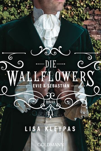 Die Wallflowers - Evie & Sebastian von Lisa Kleypas