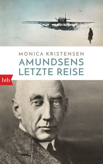 Amundsens letzte Reise von Monica Kristensen