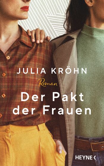 Der Pakt der Frauen von Julia Kröhn