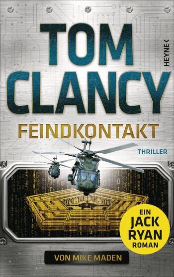 Feindkontakt von Tom Clancy, Mike Maden