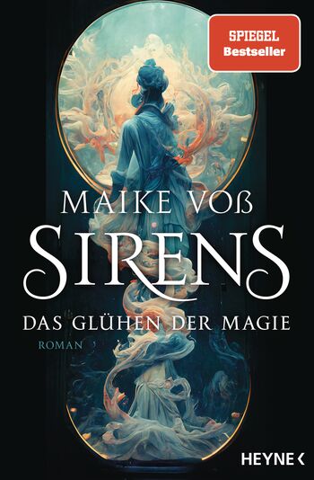 Sirens – Das Glühen der Magie von Maike Voß