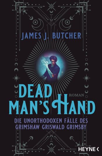 Dead Man's Hand – Die unorthodoxen Fälle des Grimshaw Griswald Grimsby von James J. Butcher