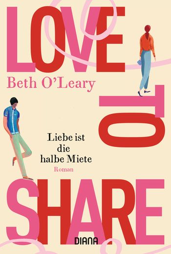 Love to share – Liebe ist die halbe Miete von Beth O'Leary