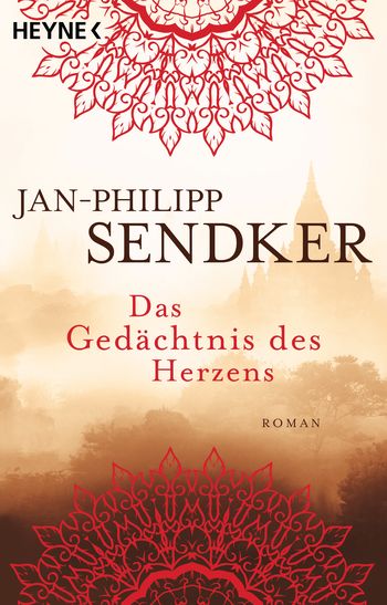 Das Gedächtnis des Herzens von Jan-Philipp Sendker