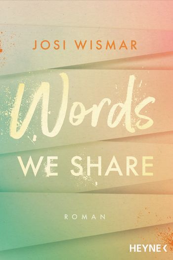 Words We Share von Josi Wismar