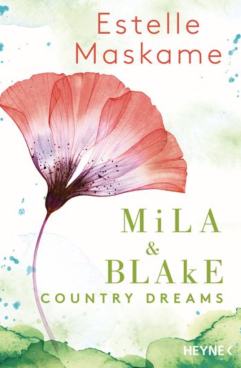 Mila & Blake: Country Dreams von Estelle Maskame
