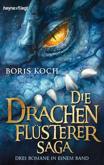 Die Drachenflüsterer-Saga von Boris Koch