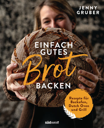 Einfach gutes Brot backen von Jennifer Gruber