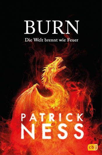 Burn – Die Welt brennt wie Feuer von Patrick Ness