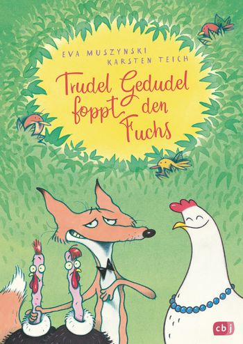 Trudel Gedudel foppt den Fuchs von Eva Muszynski, Karsten Teich