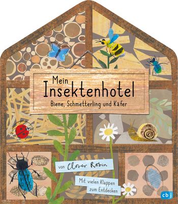 Mein Insektenhotel - Biene, Schmetterling und Käfer von Clover Robin