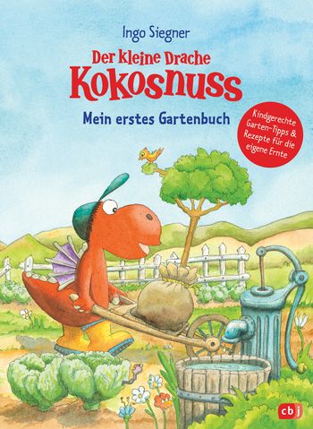 Der kleine Drache Kokosnuss - Mein erstes Gartenbuch von Ingo Siegner