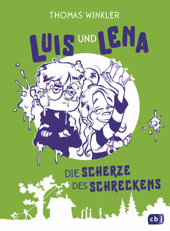 Luis und Lena - Die Scherze des Schreckens von Thomas Winkler