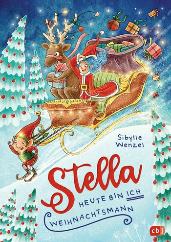 Stella - Heute bin ich Weihnachtsmann von Sibylle Wenzel