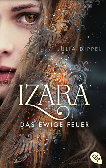 IZARA - Das ewige Feuer von Julia Dippel