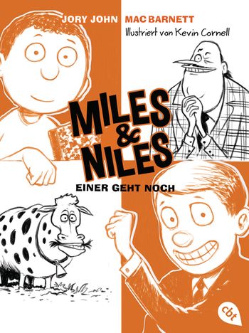 Miles & Niles - Einer geht noch von Jory John, Mac Barnett