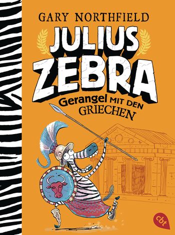 Julius Zebra - Gerangel mit den Griechen von Gary Northfield