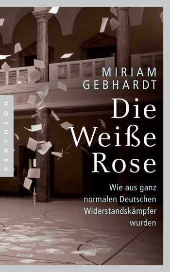 Die Weiße Rose von Miriam Gebhardt