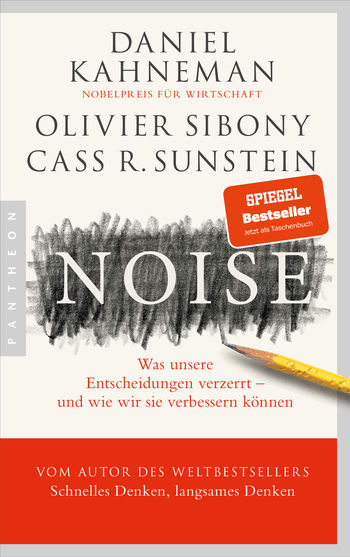 Noise von Daniel Kahneman, Olivier Sibony, Cass R. Sunstein