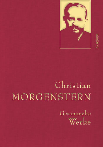 Christian Morgenstern, Gesammelte Werke von Christian Morgenstern